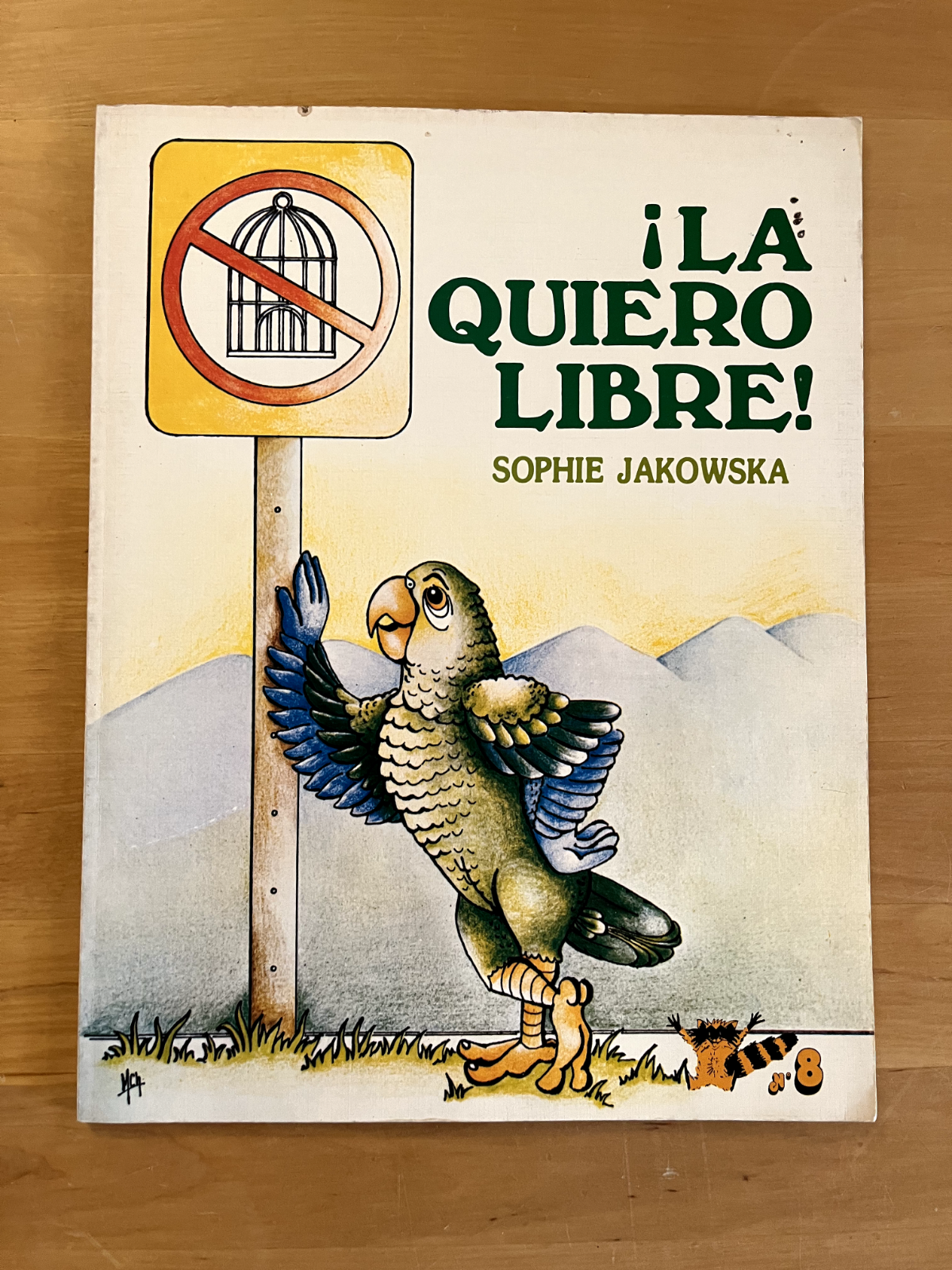 Cover of La Quiero Libre!, 1986 — Sophie Jakowska, Serie Mapachín #8